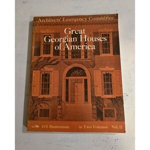 Great Georgian Houses‎ of America Architecture Book Emergency Committee